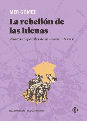 La rebelión de las hienas de Mer Gómez