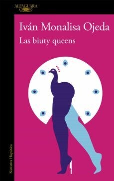 Las biuty queens de Iván Monalisa Ojeda