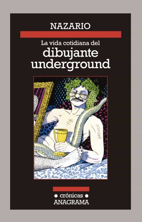La vida cotidiana del dibujante underground de Nazario