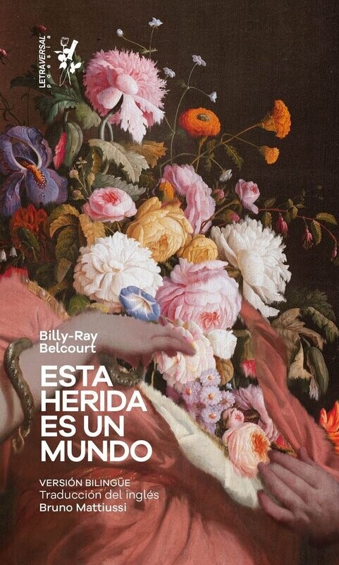Esta herida es un mundo de Billy-Ray Belcourt