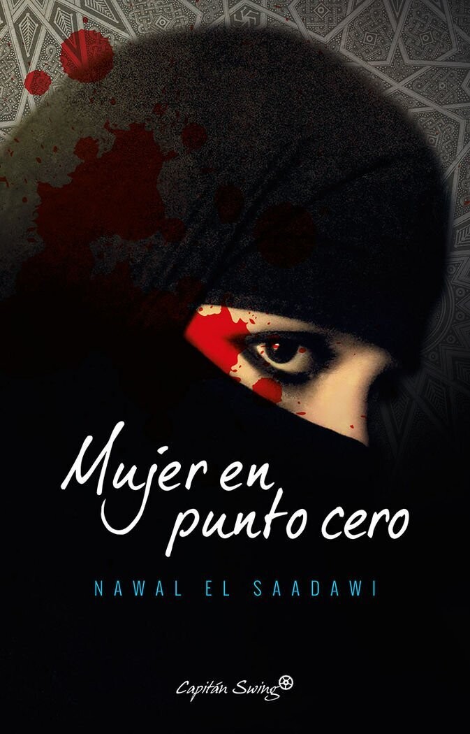 Mujer en punto cero de Nawal Al-Sa'dawi