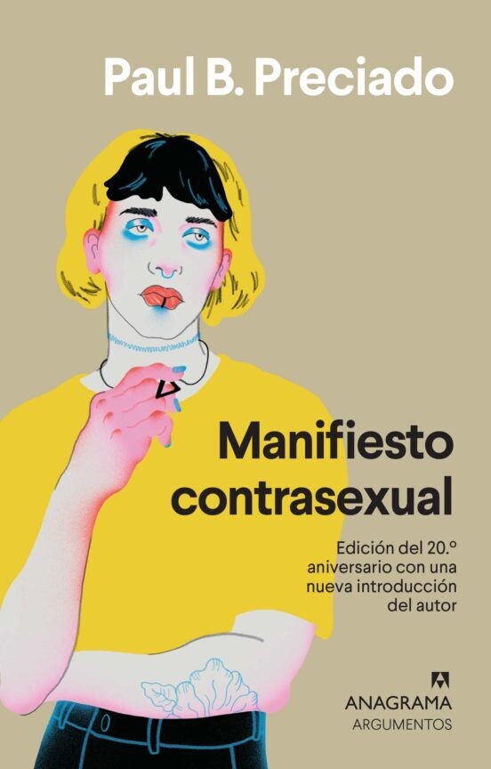 Manifiesto Contrasexual de Paul B. Preciado