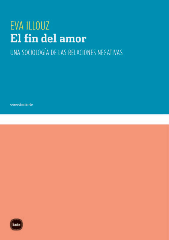 El fin del amor de Eva Illouz