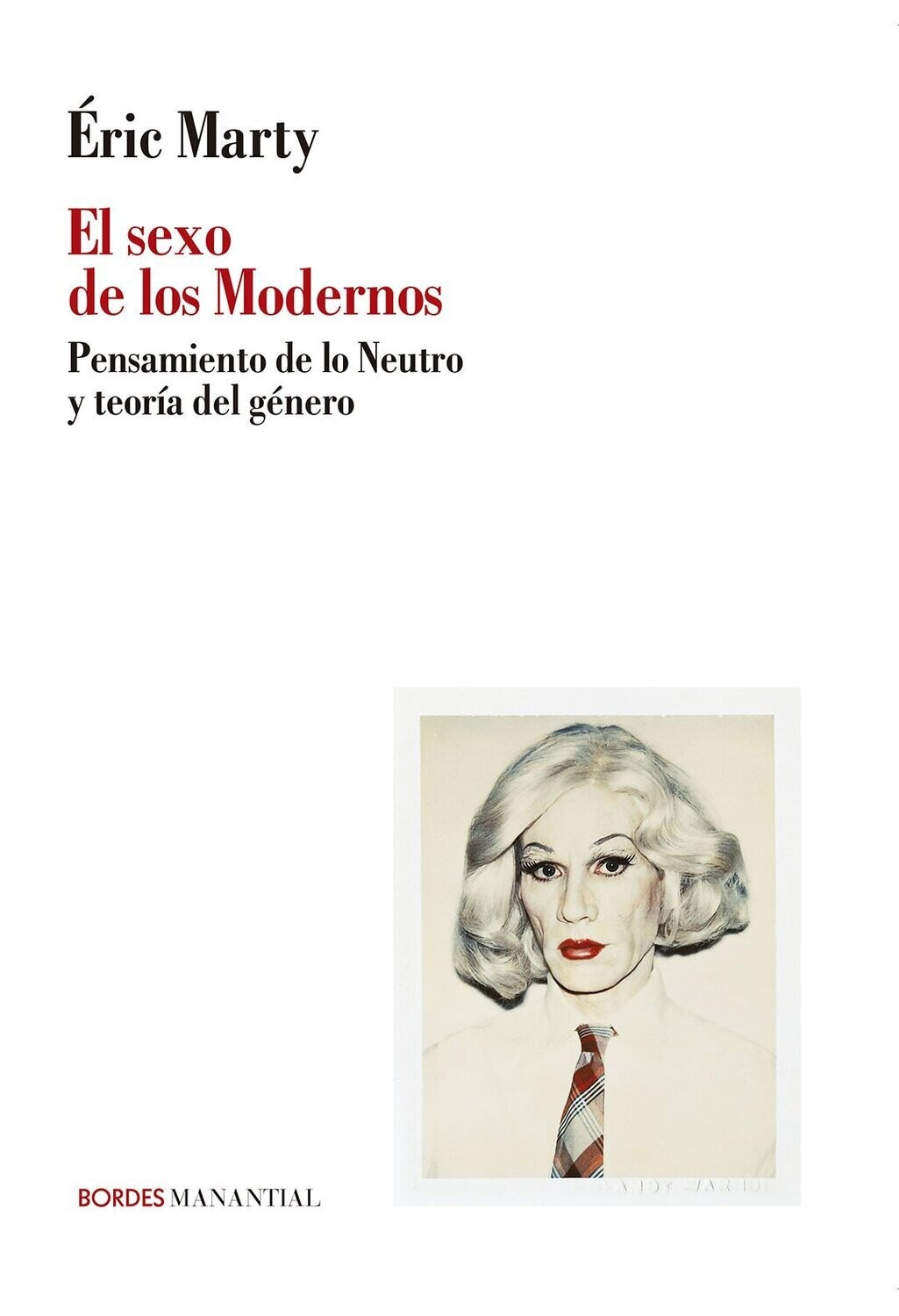 El sexo de los modernos de Éric MARTY