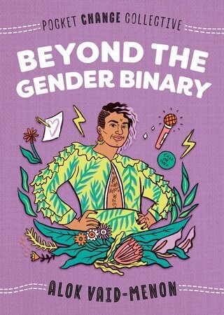 Beyond the gender binary, Alok Vaid-Menon