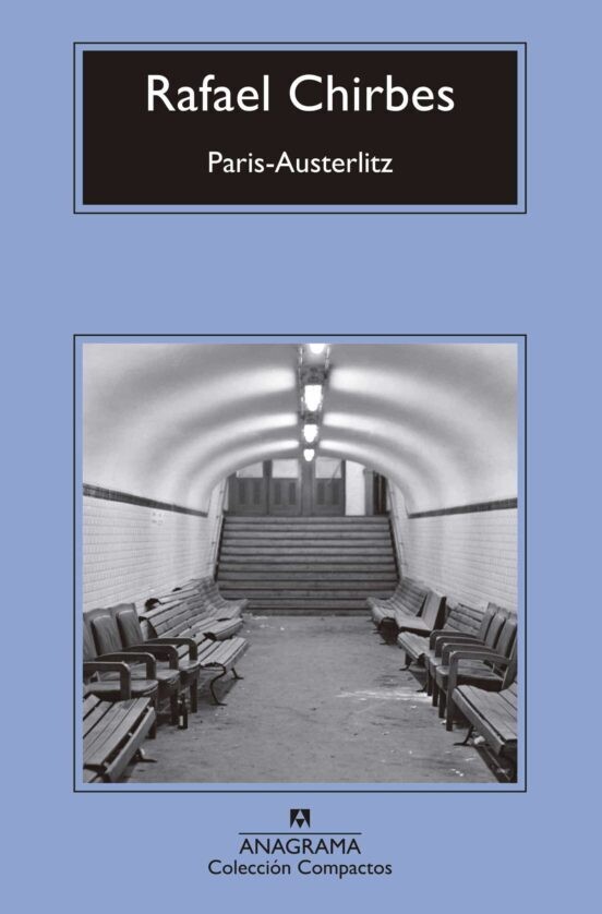 Paris-Austerlitz de Rafael Chirbes