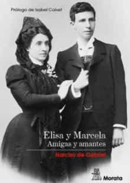 Elisa y Marcela: Amigas y amantes de Narciso de Gabriel