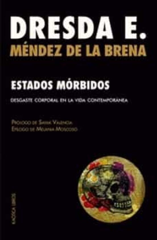 Estados mórbidos de Dresda E. Méndez de la Brena
