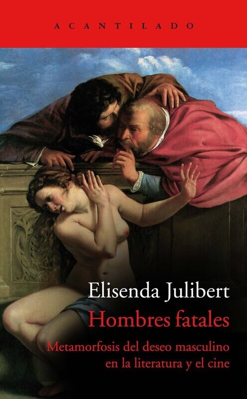 Hombres Fatales de Elisenda Julibert