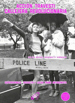 Acción travesti callejera revolucionaria de Sylvia Rivera y Marsha P. Johnson