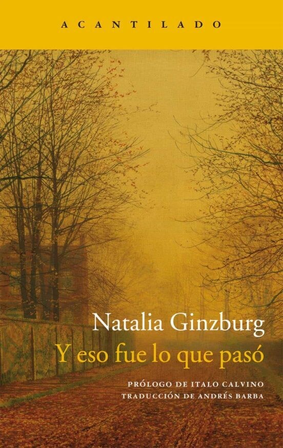 Y eso fue lo que pasó de Natalia Ginzburg
