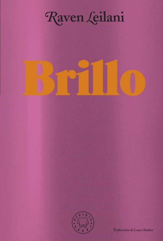 Brillo de Raven Leilani