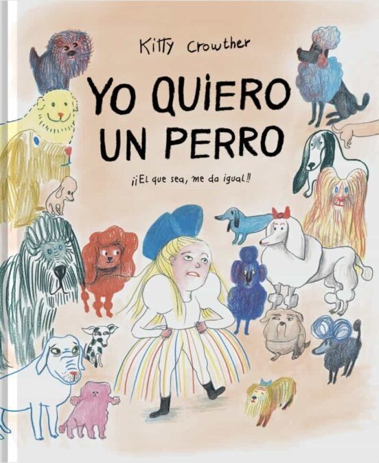 Yo quiero un perro de Kitty Crowther