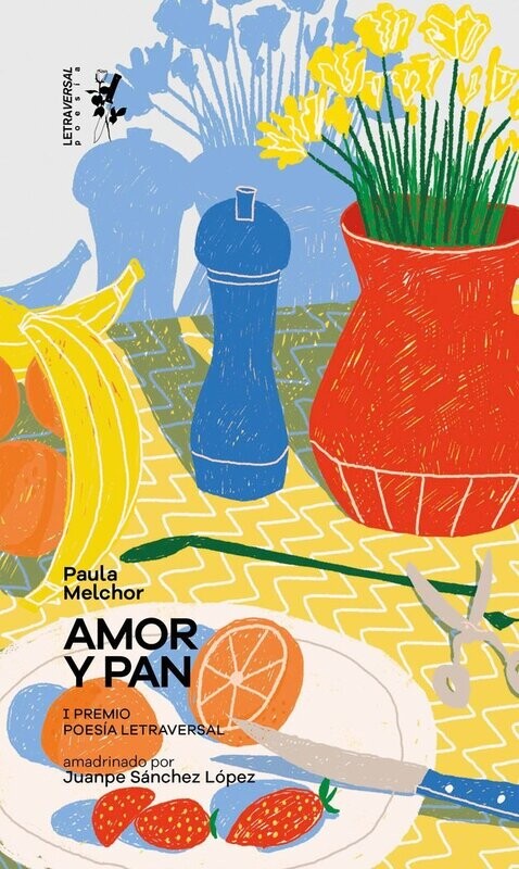 Amor y pan de Paula Melchor