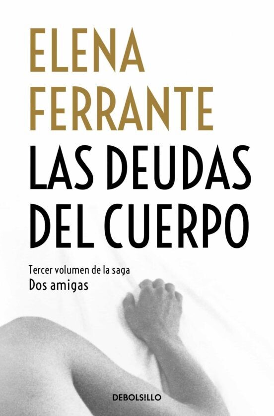 Las deudas del cuerpo de Elena Ferrante