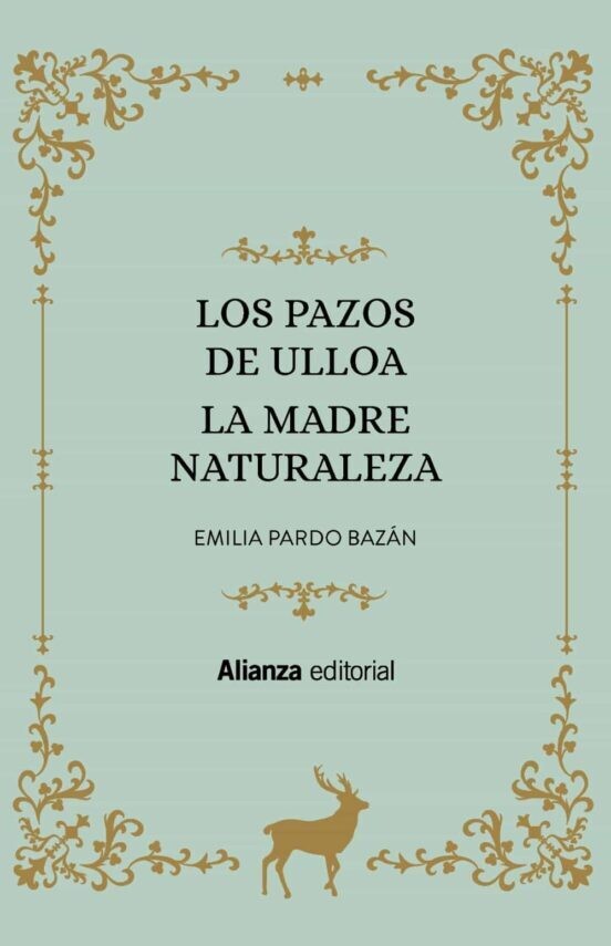 Los Pazos de Ulloa y La madre naturaleza de Emilia Pardo Bazán