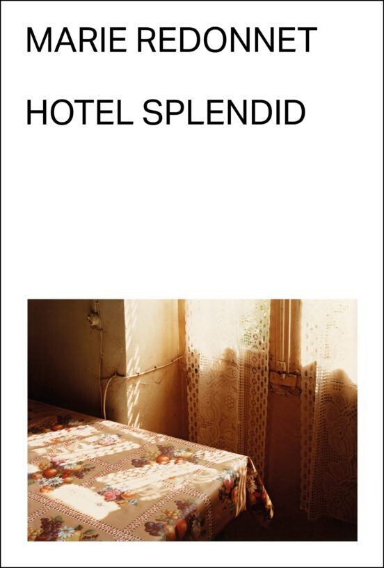 Hotel Splendid de Marie Redonnet