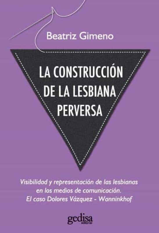 La construcción de la lesbiana perversa de Beatriz Gimeno