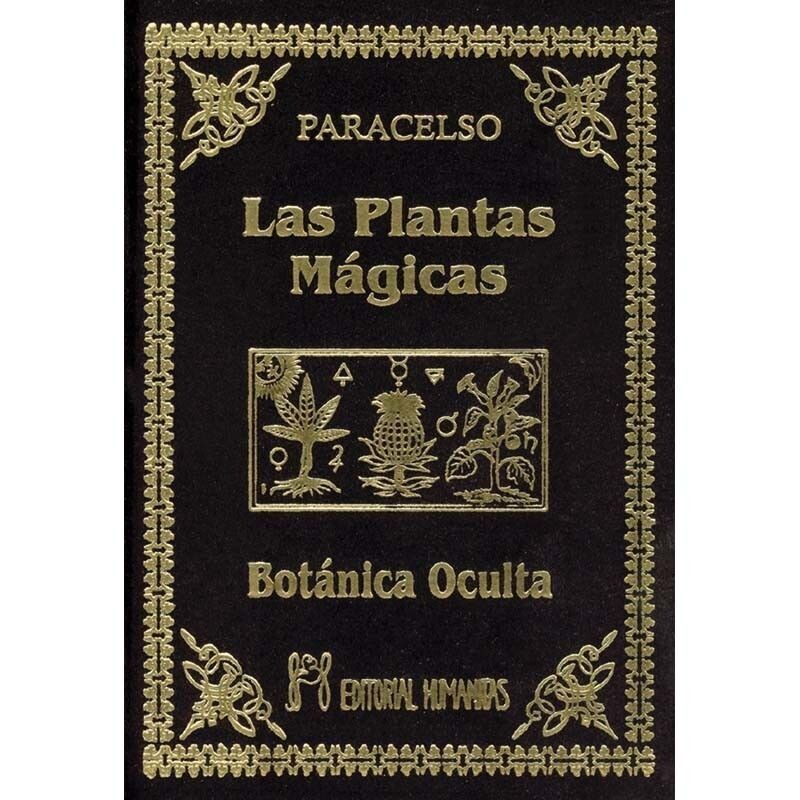 Las plantas mágicas. Botánica oculta de Paracelso