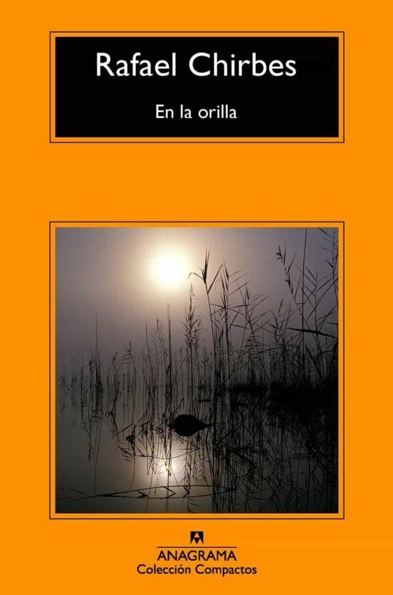 En la orilla de Rafael Chirbes