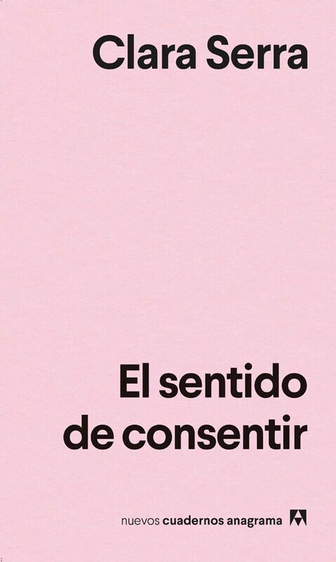El sentido de consentir de Clara Serra