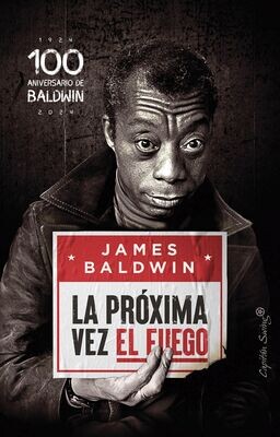 La próxima vex el fuego de James Baldwin