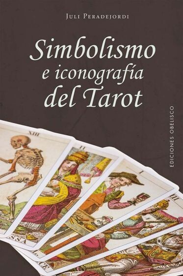 Simbolismo e iconografía del tarot de Juli Peradejordi