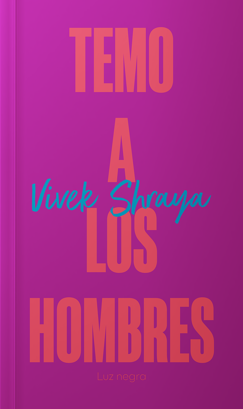 Temo a los hombres de Vivek Shraya