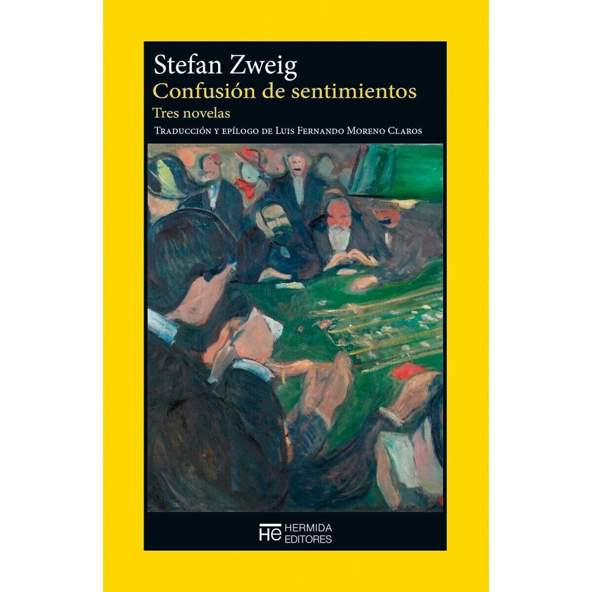 Confusión de sentimientos. Tres novelas de Stefan Zweig