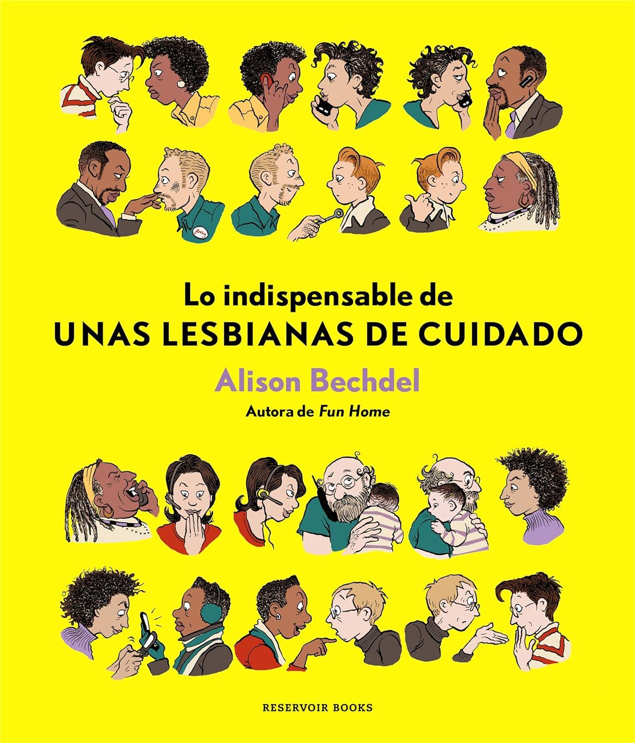 Lo indispensable de unas lesbianas de cuidado de Alison Bechdel