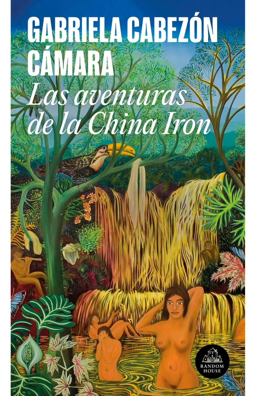 Las aventuras de la China Iron de Gabriela Cabezón Cámara