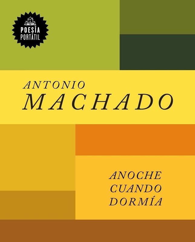 Anoche cuando dormía de Antonio Machado