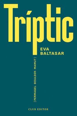 Tríptic de Eva Baltasar