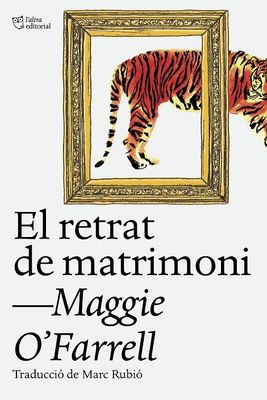 El retrat de matrimoni de Maggie O’Farrell