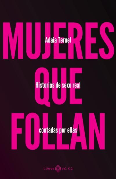 Mujeres que follan de Adaia Teruel