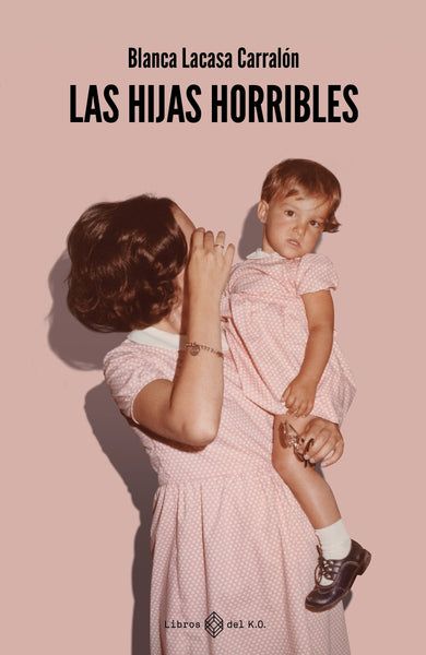 Las hijas horribles de Blanca Lacasa