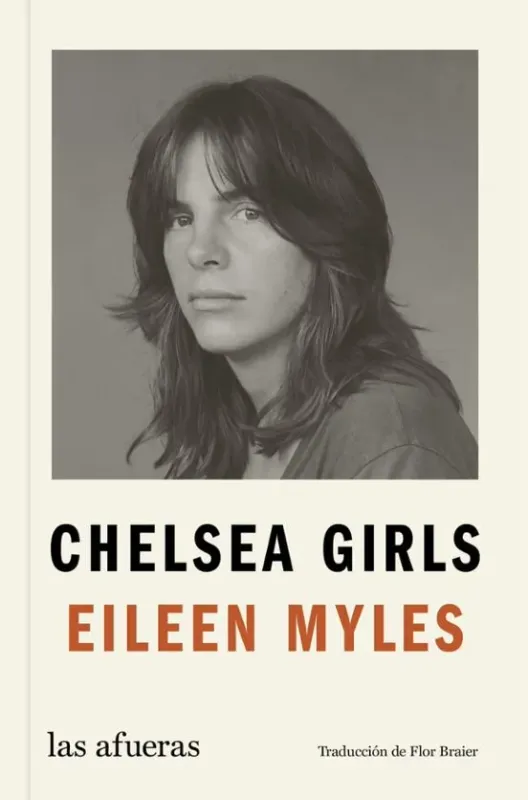 Chelsea girls de Eileen Myles