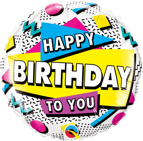 Happy Birthday To You 90&#39;s Retro Foil