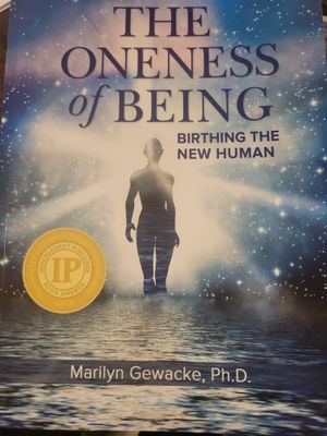 Book NEW-Unread- The Oneness of Being- Marilyn Gewacke Ph.D.