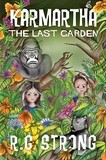 Karmartha, The Last Garden