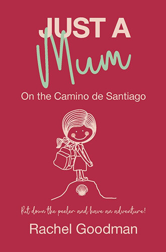 Just a Mum: On the Camino de Santiago