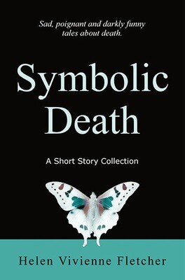 Symbolic Death: A Short Story Collection