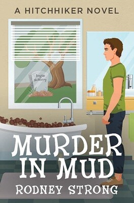 Murder In Mud: A Hitchhiker Novel 2