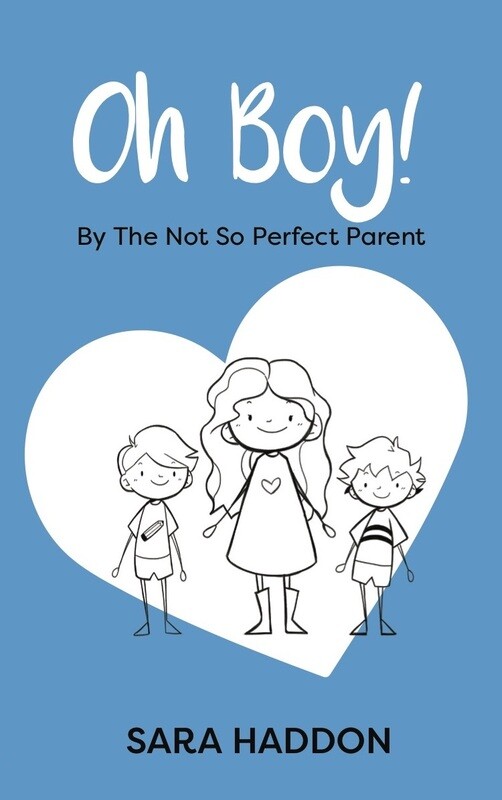 Oh Boy! By The Not So Perfect Parent