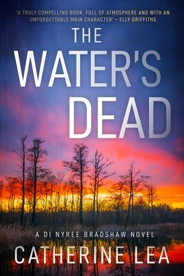 The Water's Dead: A DI Nyree Bradshaw Novel 1