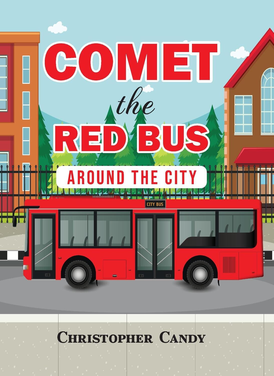 Comet the Red Bus - Around the City: Comet the Red Bus 1
