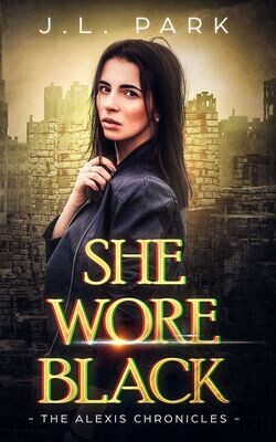 She Wore Black: The Alexis Chronicles 1