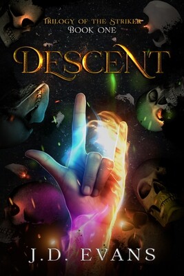 Descent: Trilogy of the Striker 1