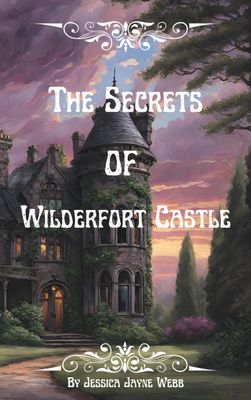 The Secrets of Wilderfort Castle 1