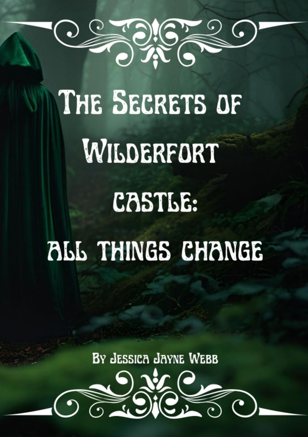 All Things Change: The Secrets of Wilderfort Castle 3